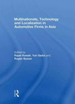 Multinationals Technology and Localization in Automotive Firms in Asia