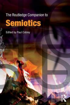 Routledge Companion to Semiotics