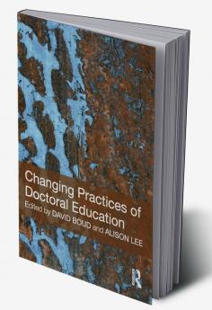 Changing Practices of Doctoral Education