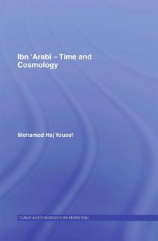 Ibn ‘Arabî - Time and Cosmology