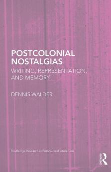 Postcolonial Nostalgias