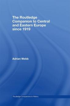 Routledge Companion to Central and Eastern Europe since 1919