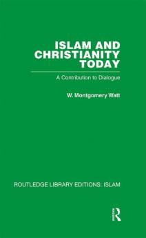 Islam and Christianity Today