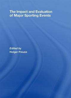 Impact and Evaluation of Major Sporting Events