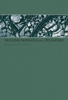 Muslims Mongols and Crusaders