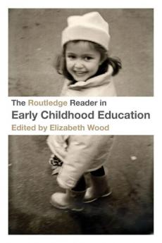 Routledge Reader in Early Childhood Education