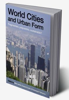 World Cities and Urban Form