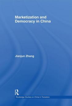 Marketization and Democracy in China