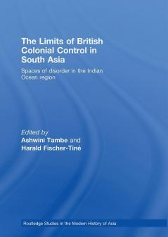 Limits of British Colonial Control in South Asia