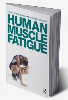 Human Muscle Fatigue