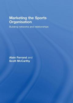 Marketing the Sports Organisation