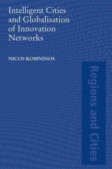 Intelligent Cities and Globalisation of Innovation Networks