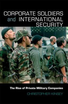 Corporate Soldiers and International Security