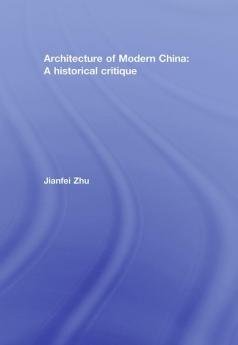 Architecture of Modern China
