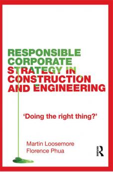 Responsible Corporate Strategy in Construction and Engineering