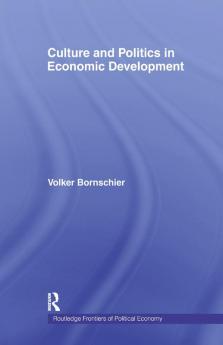 Culture and Politics in Economic Development