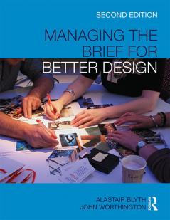 Managing the Brief for Better Design