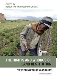 Rights and Wrongs of Land Restitution