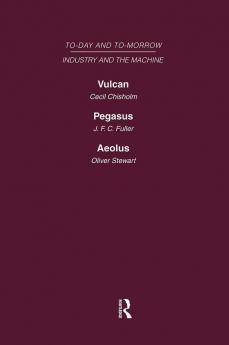 Today and Tomorrow Volume 13 Industry and the Machine