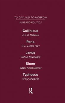 Today and Tomorrow Volume 16 War and Politics