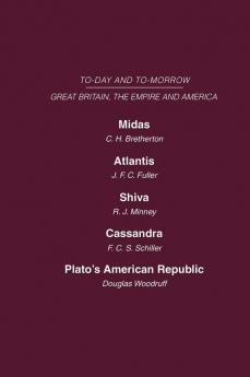 Today and Tomorrow Volume 19 Great Britain the Empire and America
