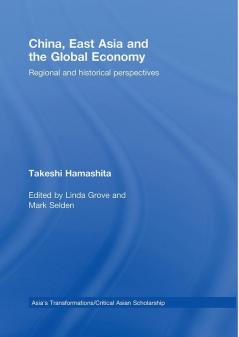 China East Asia and the Global Economy