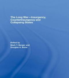 Long War - Insurgency Counterinsurgency and Collapsing States