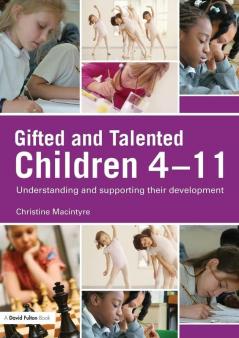 Gifted and Talented Children 4-11