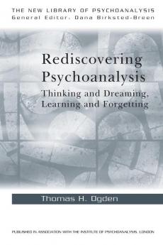 Rediscovering Psychoanalysis