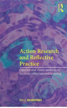 Action Research and Reflective Practice