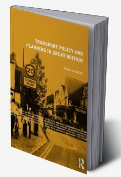 Transport Policy and Planning in Great Britain