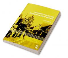 Transport Policy and Planning in Great Britain