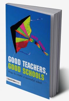 Good Teachers Good Schools