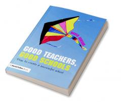 Good Teachers Good Schools