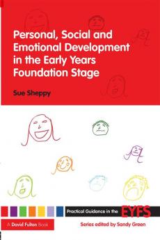 Personal Social and Emotional Development in the Early Years Foundation Stage