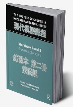 Routledge Course in Modern Mandarin Chinese Workbook 2 (Traditional)