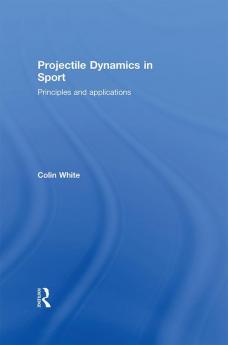 Projectile Dynamics in Sport