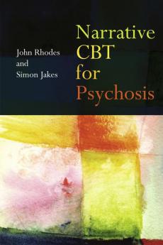 Narrative CBT for Psychosis