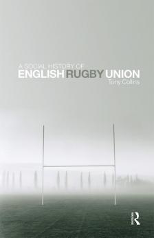 Social History of English Rugby Union