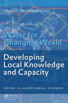 Water for a Changing World - Developing Local Knowledge and Capacity