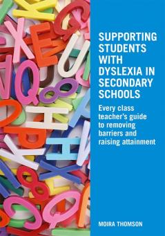 Supporting Students with Dyslexia in Secondary Schools