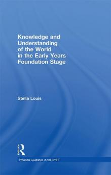 Knowledge and Understanding of the World in the Early Years Foundation Stage