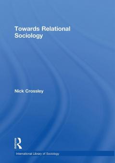 Towards Relational Sociology