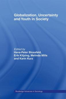 Globalization Uncertainty and Youth in Society