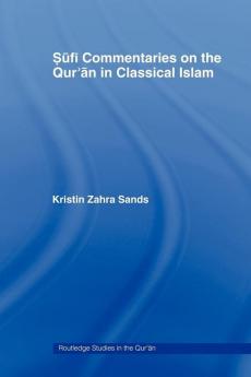 Sufi Commentaries on the Qur'an in Classical Islam