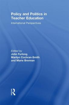 Policy and Politics in Teacher Education