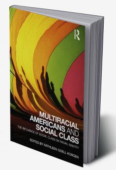 Multiracial Americans and Social Class
