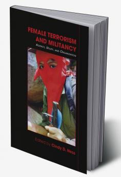 Female Terrorism and Militancy