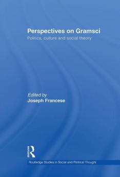 Perspectives on Gramsci