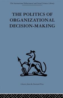 Politics of Organizational Decision-Making